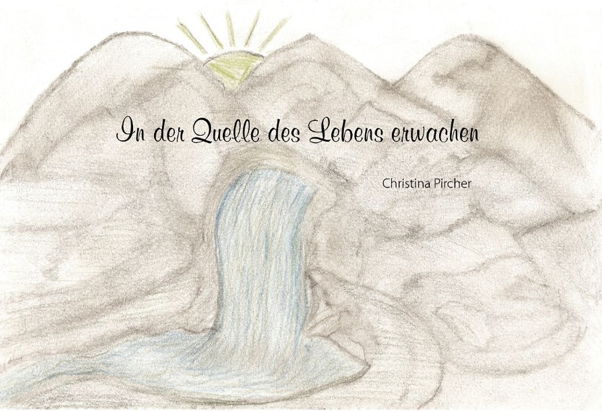 In der Quelle des Lebens erwachen