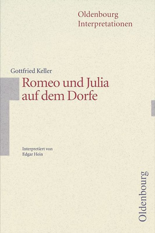 Gottfried Keller: Romeo und Julia auf dem Dorfe