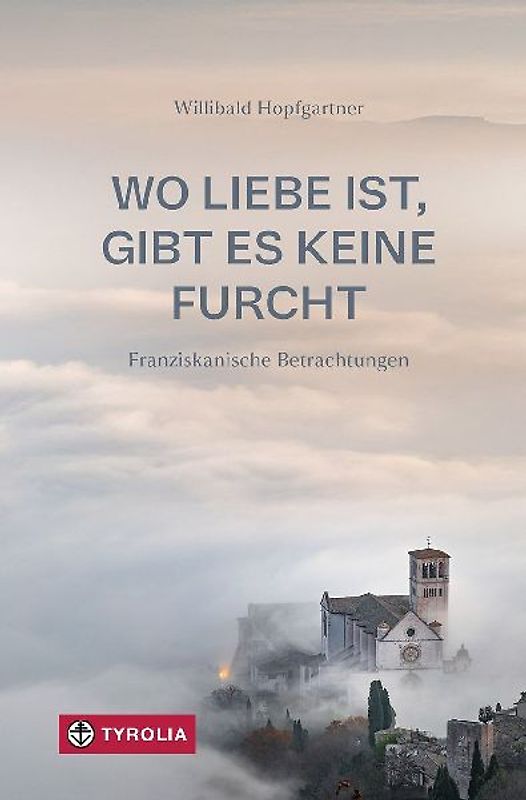 Wo Liebe ist, gibt es keine Furcht