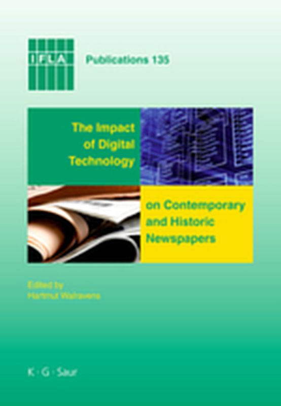 The Impact of Digital Technology on Contemporary and Historic Newspapers