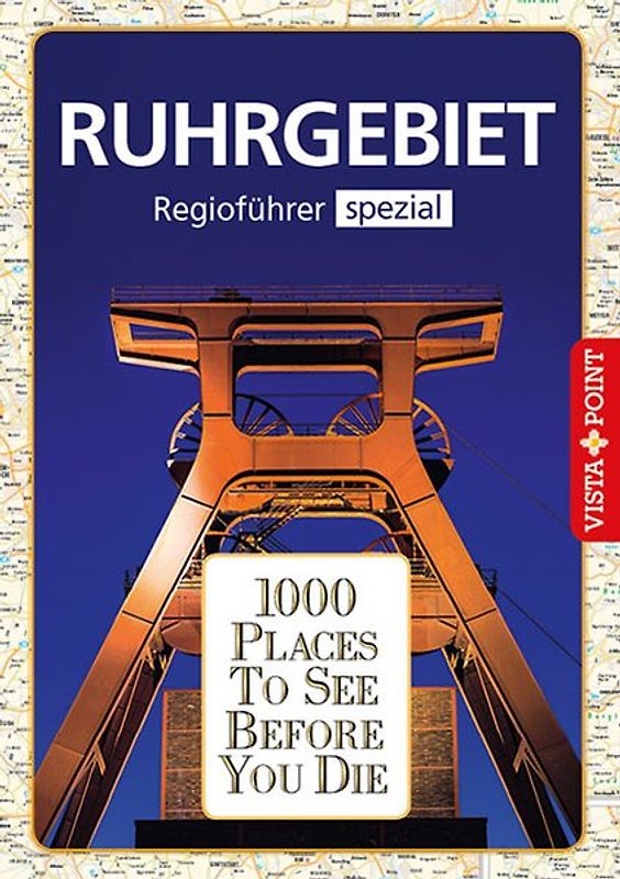 1000 Places-Regioführer Rhein-Ruhr