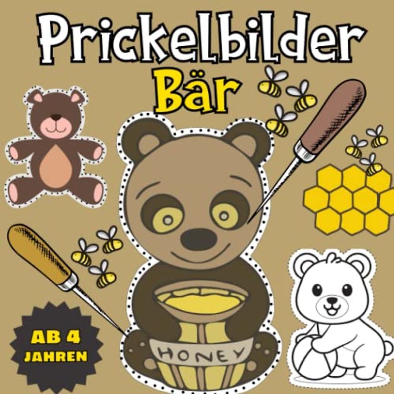 Prickelbilder Bär Ab 4 Jahren: Bären Prickelvorlagen für kinder Jungen und Mädchen -Prickeln und Ausschneiden, Mal- und Bastelbuch ab 4 Jahre (Prickelbücher)