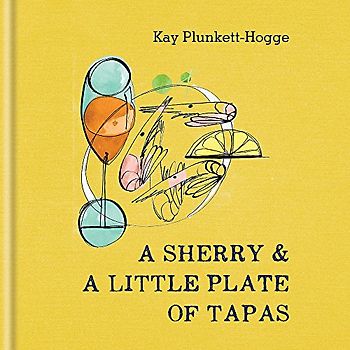 Sherry & A Little Plate of Tapas