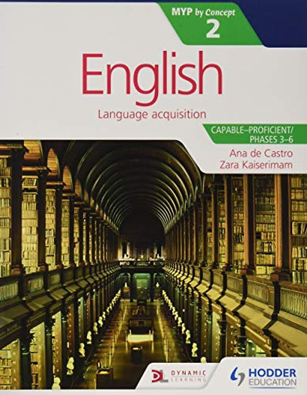 English for the IB MYP 2 (Capable–Proficient/Phases 3-4; 5-6): by Concept