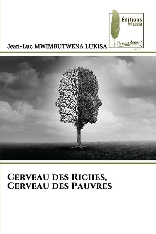 Cerveau des Riches, Cerveau des Pauvres