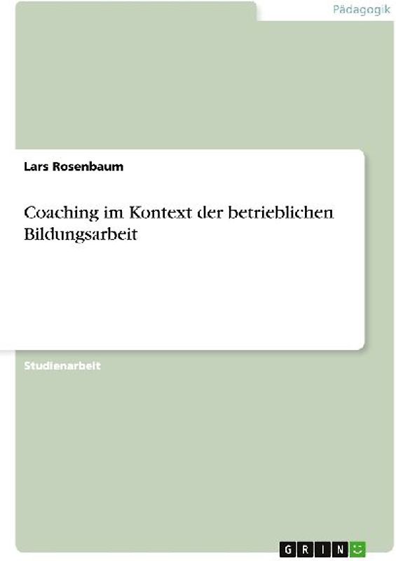 Coaching im Kontext der betrieblichen Bildungsarbeit