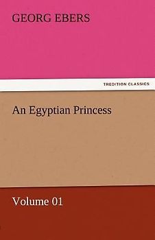 An Egyptian Princess - Volume 01