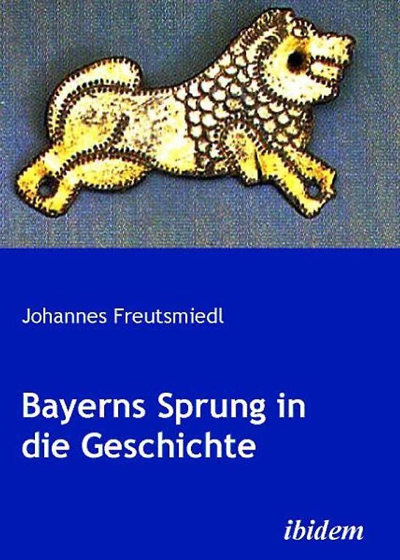 Bayerns Sprung in die Geschichte