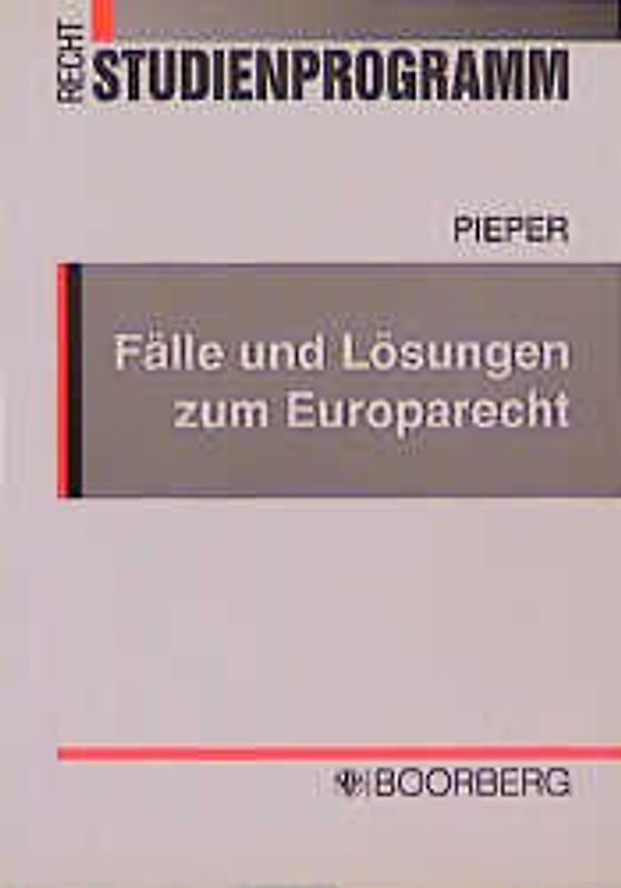 Fälle und Lösungen zum Europarecht