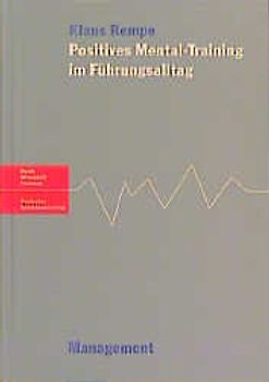 Positives Mental-Training im Führungsalltag
