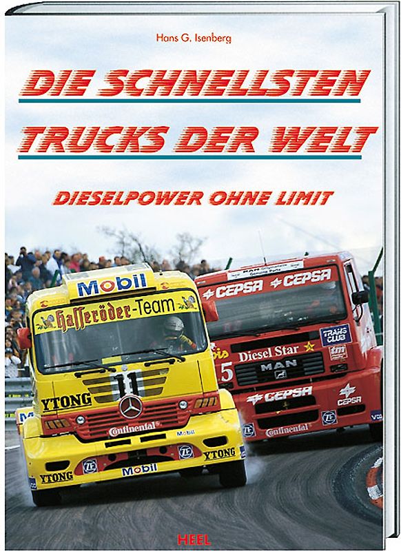 Die schnellsten Trucks der Welt. Dieselpower ohne Limit