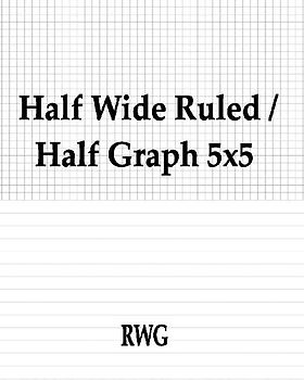 Half Wide Ruled / Half Graph 5x5