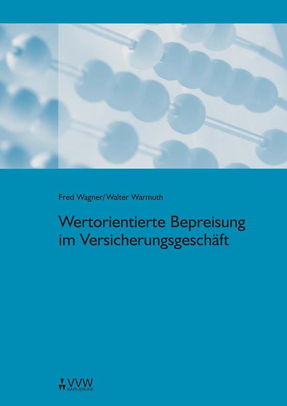 Wertorientierte Bepreisung im Versicherungsgeschäft