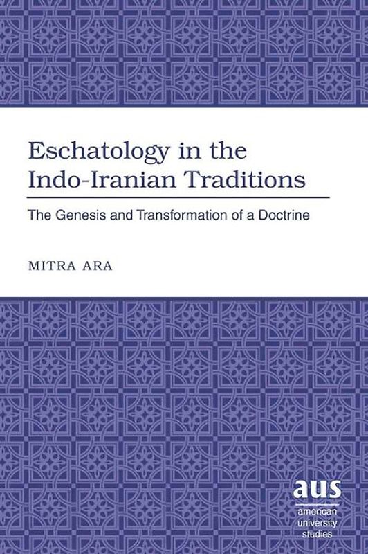 Eschatology in the Indo-Iranian Traditions
