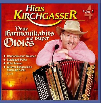 Hias Kirchgasser - Neue Harmonikahits und super Oldies