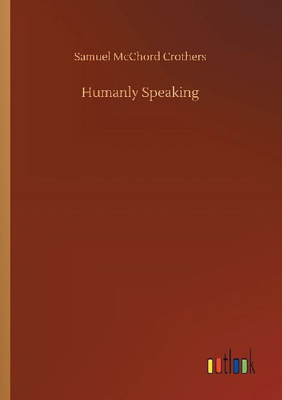 Humanly Speaking