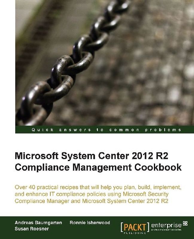 Microsoft System Center 2012 Compliance Management Cookbook
