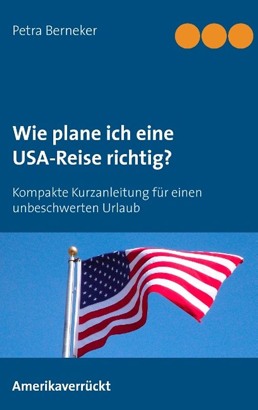 Wie plane ich eine USA-Reise richtig?