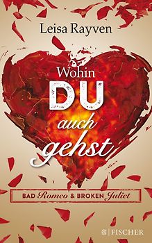 Bad Romeo - Wohin du auch gehst