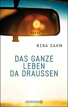 Das ganze Leben da draußen