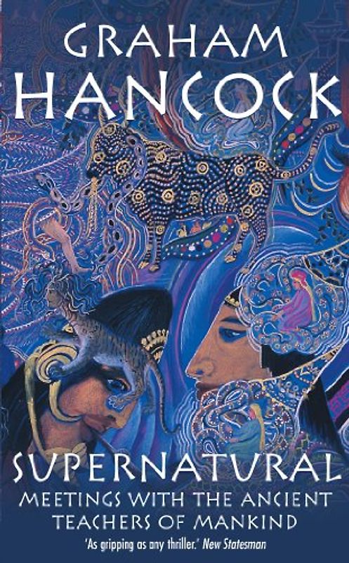 Supernatural: Meetings with the Ancient Teachers of Mankind