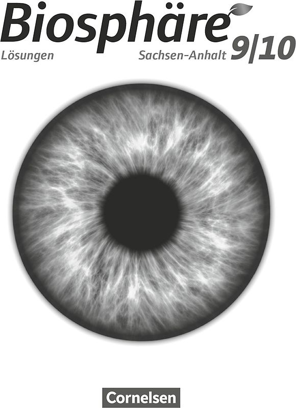 Biosphäre Sekundarstufe I - Gymnasium Sachsen-Anhalt - 9./10. Schuljahr