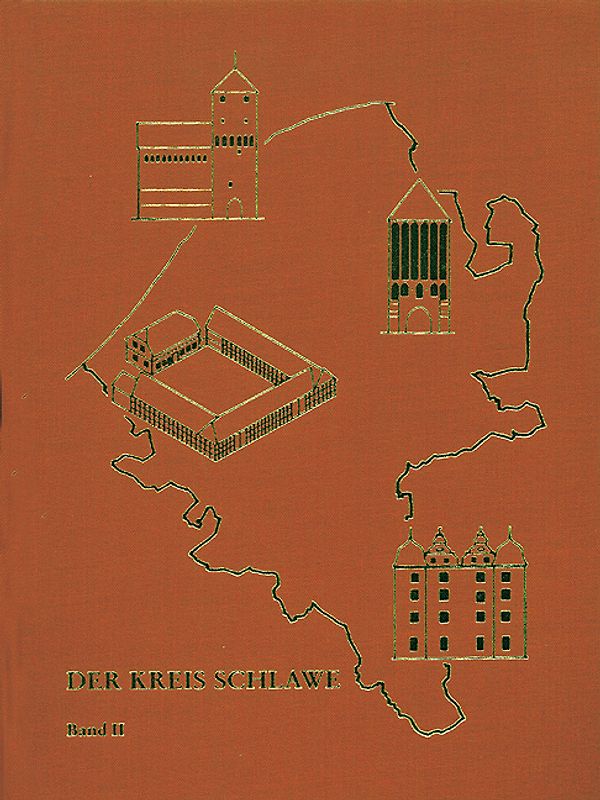 Der Kreis Schlawe. Ein pommersches Heimatbuch / Der Kreis Schlawe, Band 2