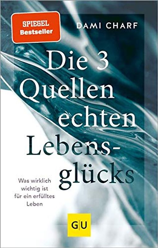 Die 3 Quellen echten Lebensglücks