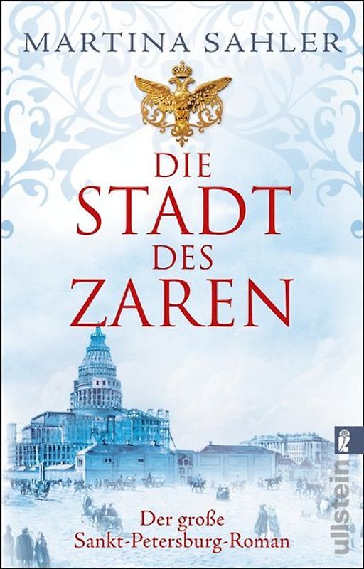 Die Stadt des Zaren (Sankt-Petersburg-Roman 1)