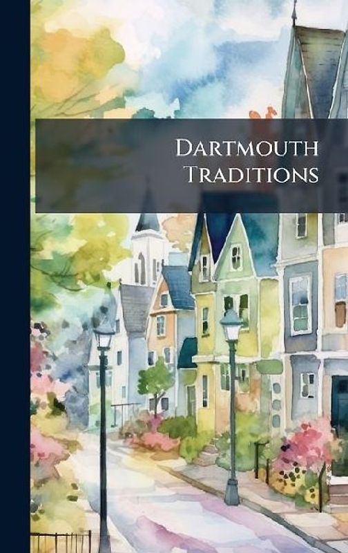 Dartmouth Traditions