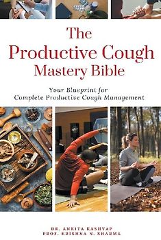 The Productive Cough Mastery Bible