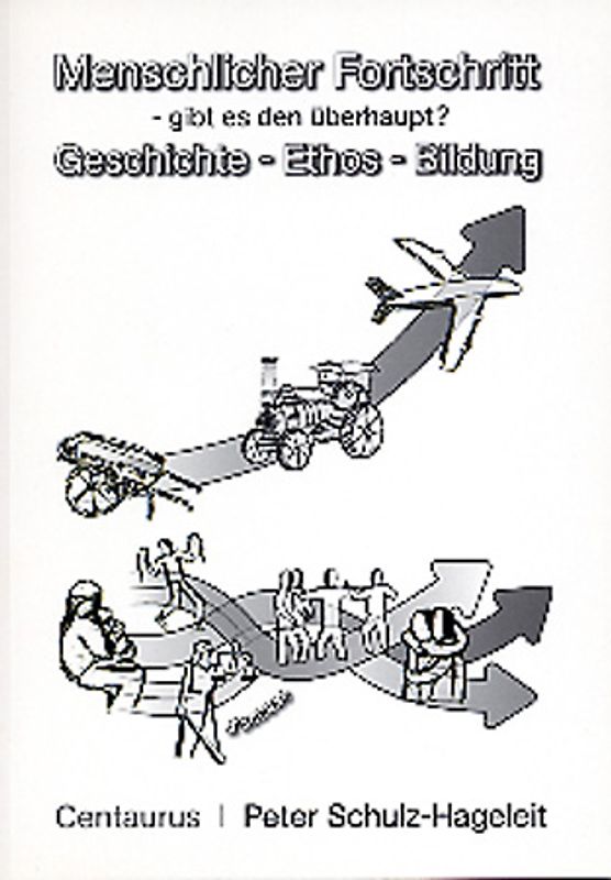 Menschlicher Fortschritt - gibt es den überhaupt?