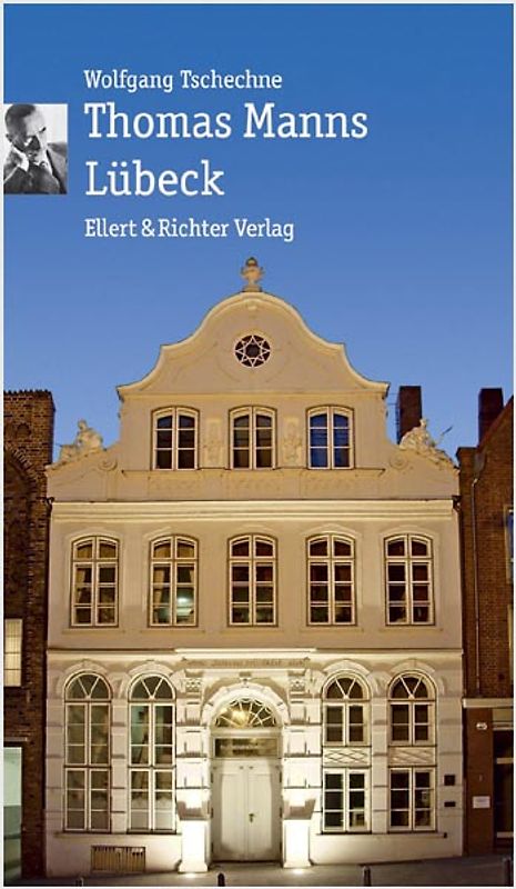 Thomas Manns Lübeck