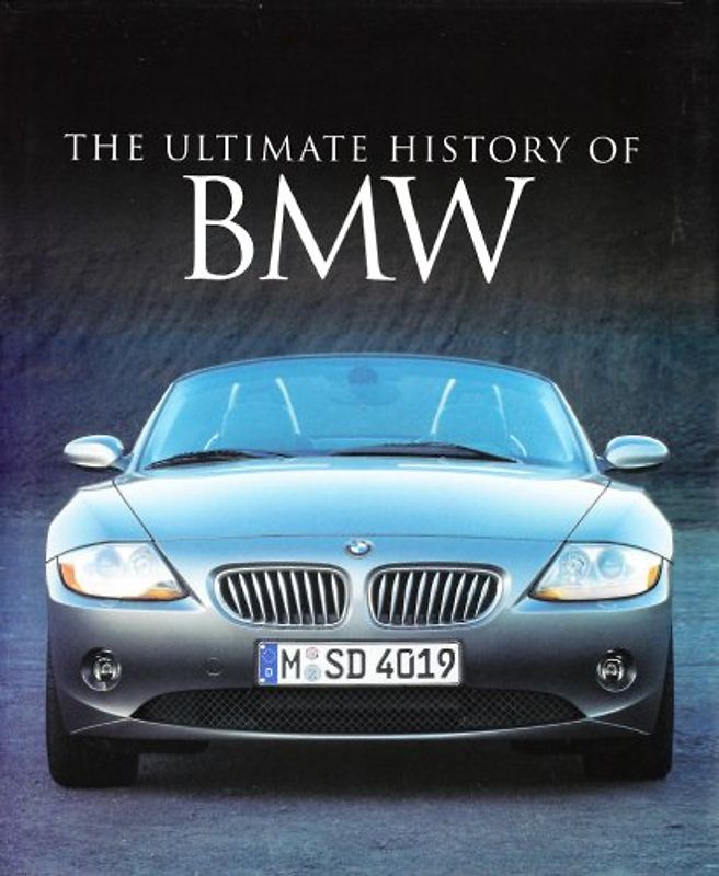 Bmw (Ultimate History Of)