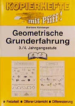 Geometrische Grunderfahrung. 3./4. Jahrgangsstufe