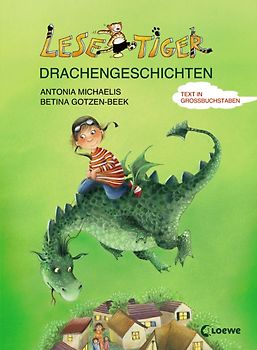 Lesetiger-Drachengeschichten. Großbuchstabenausgabe