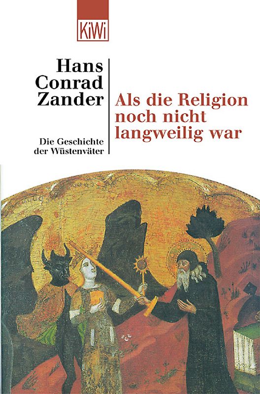 Als die Religion noch nicht langweilig war