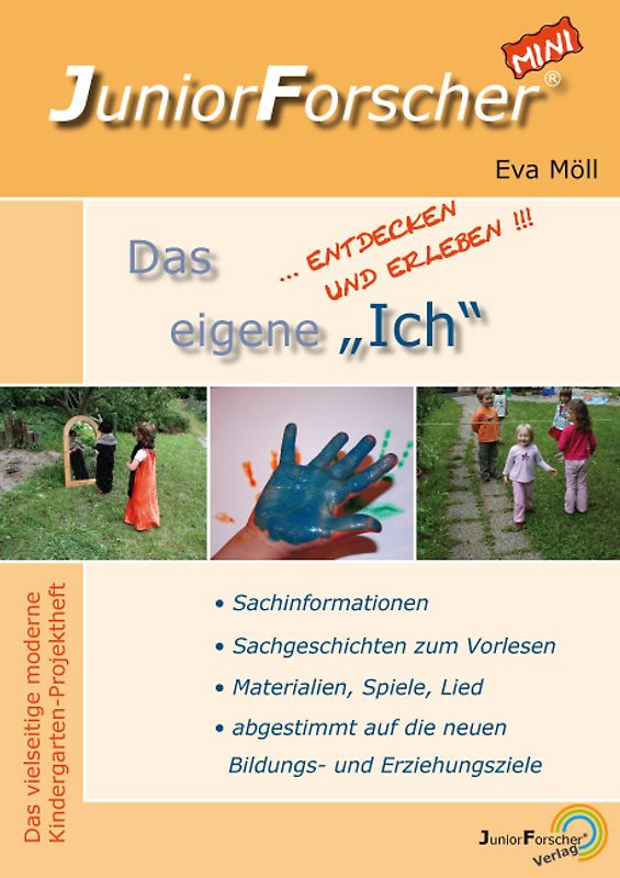 JuniorForscher-mini: Das eigene "Ich". ... Entdecken und Erleben !!!