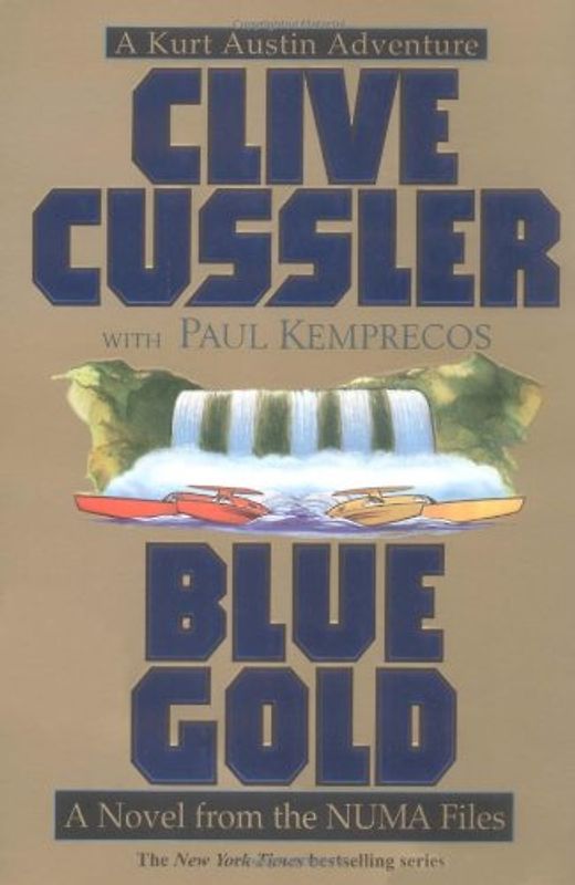 Blue Gold: A Novel from the NUMA Files (Kurt Austin Adventures)