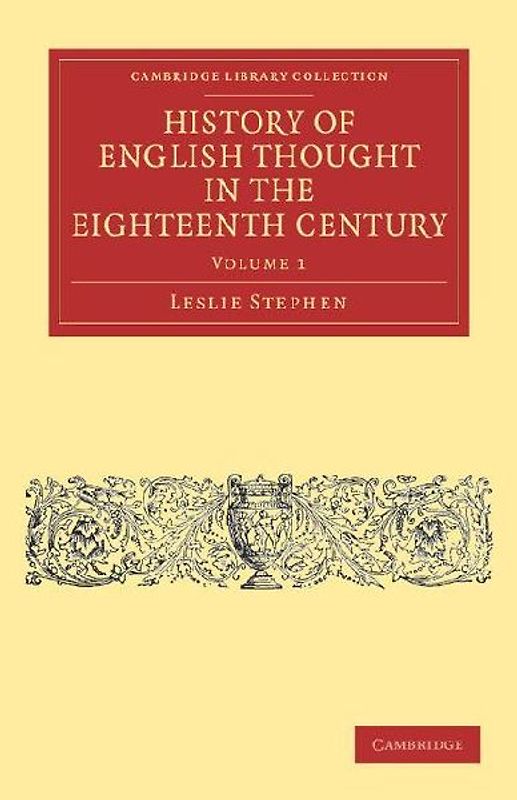 History of English Thought in the Eighteenth Century - Volume 1