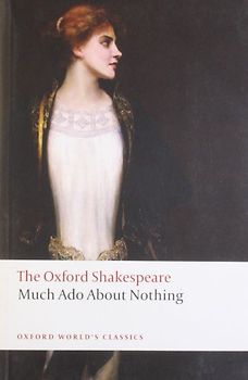 Much Ado about Nothing (Oxford World's Classics) - William Shakespeare