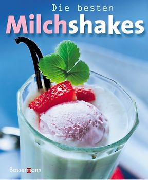 Die besten Milchshakes