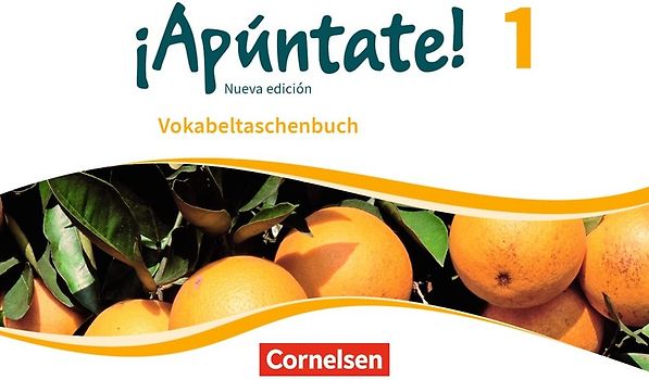¡Apúntate! - Spanisch als 2. Fremdsprache - Ausgabe 2016 - Band 1