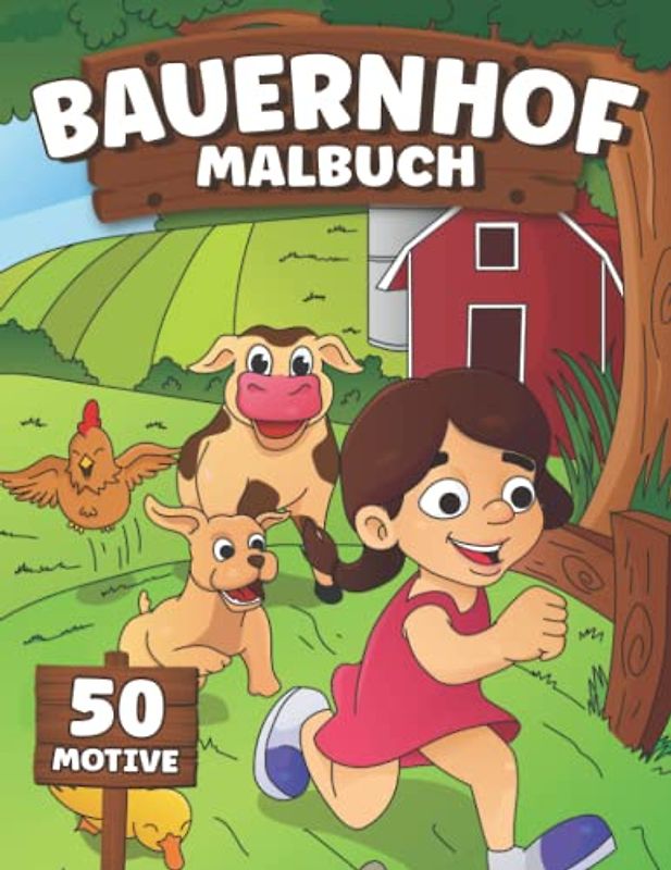 Bauernhof Malbuch 50 Motive: Bauernhoftiere Buch I Bauernhof Figuren I 50 Ausmalbilder Bauernhof Tierfiguren I DIN A4 I ab 2 Jahre