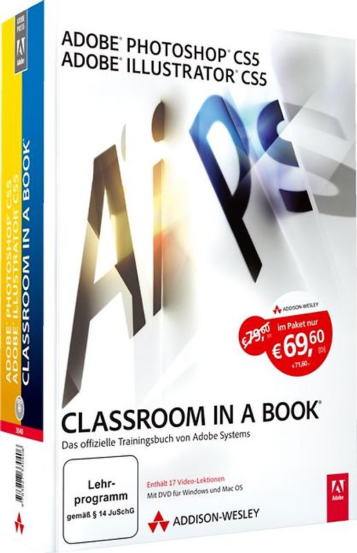Adobe Photoshop CS5 / Adobe Illustrator CS5 - Classroom in a Book