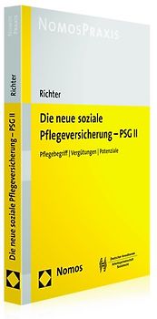 Die neue soziale Pflegeversicherung - PSG II