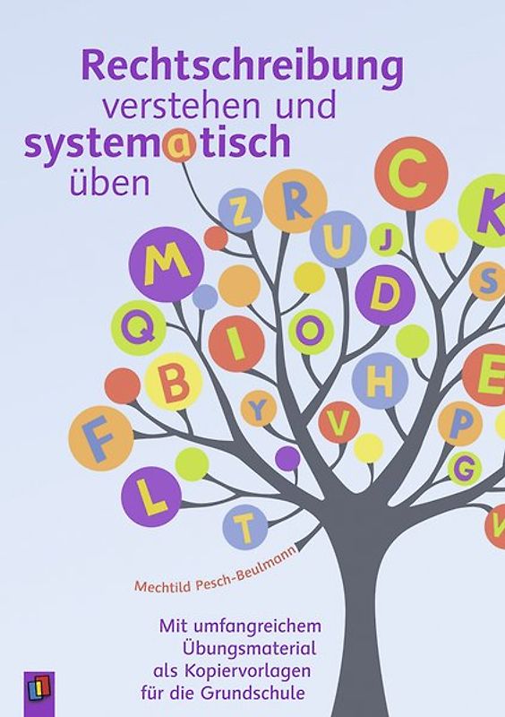Rechtschreibung verstehen und systematisch üben