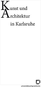 Kunst und Architektur in Karlsruhe