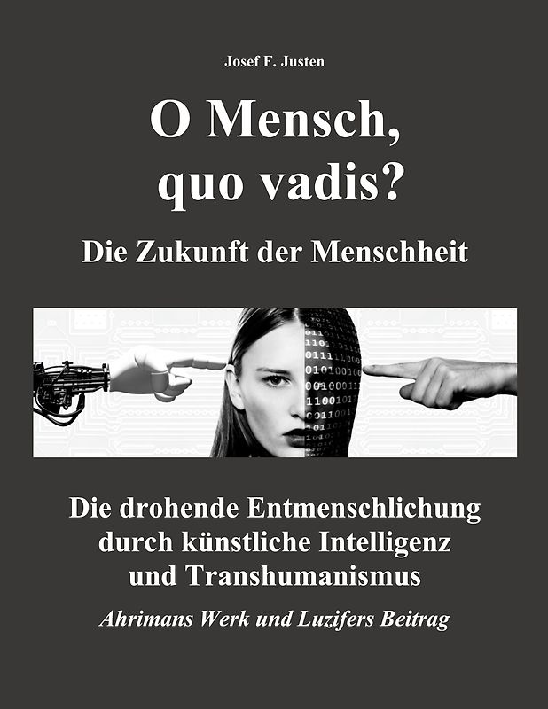 O Mensch, quo vadis? Die Zukunft der Menschheit