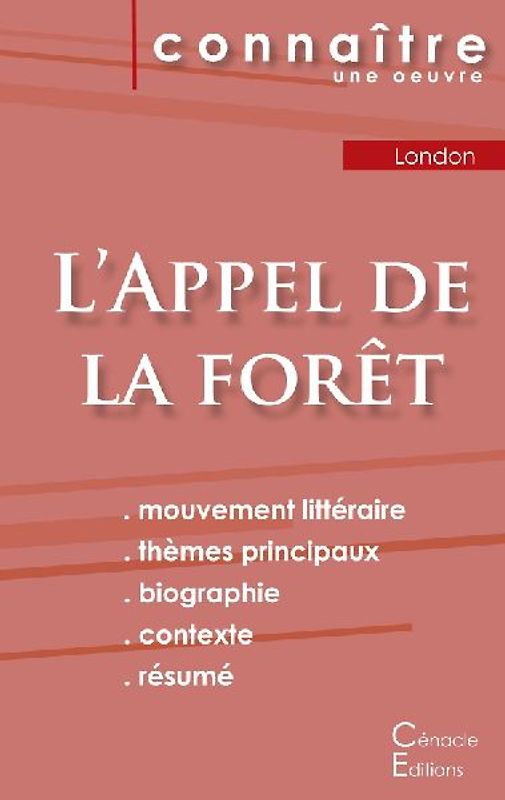 Fiche de lecture L'Appel de la forêt de Jack London (analyse littéraire de référence et résumé complet)
